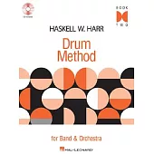 Haskell W. Harr Drum Method: For Band & Orchestra