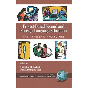 Project-based Second And Foreign Language Education: Past, Present, And Future
