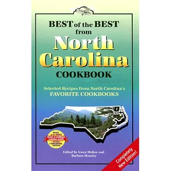 Best of the Best from North Carolina Cookbook: Selected Recipes from North Carolina’s Favorite Cookbooks