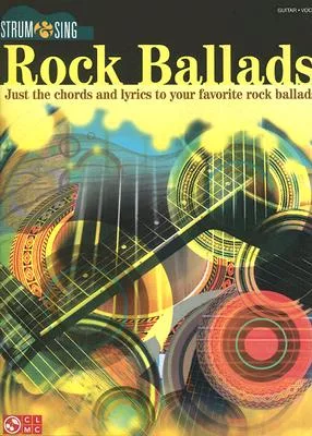 Rock Ballads: Strum and Sing Series