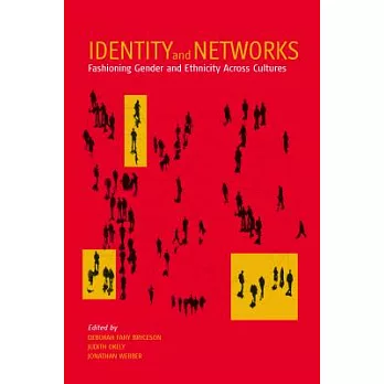 Identity and Networks: Fashioning Gender and Ethnicity Across Cultures