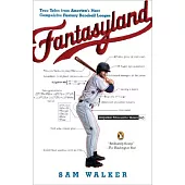 Fantasyland: A Sportswriter’s Obsessive Bid to Win the World’s Most Ruthless Fantasy Baseball League
