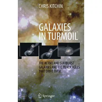 Galaxies in Turmoil: The Active and Starburst Galaxies and the Black Holes that Drive Them