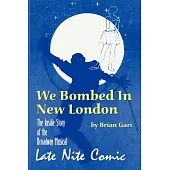 We Bombed in New London