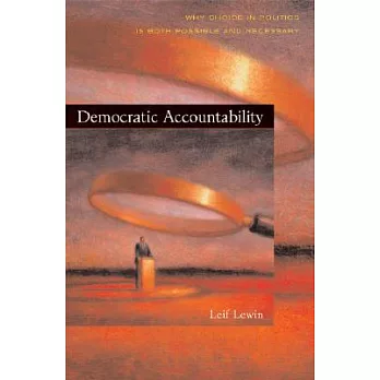 Democratic Accountability: Why Choice in Politics Is Both Possible and Necessary