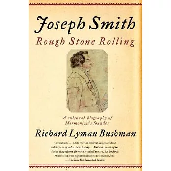 Joseph Smith : rough stone rolling /