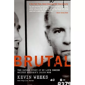 Brutal: The Untold Story of My Life Inside Whitey Bulger’s Irish Mob