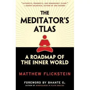 The Meditator’s Atlas: A Roadmap of the Inner World