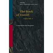The Book of Daniel: Composition and Reception
