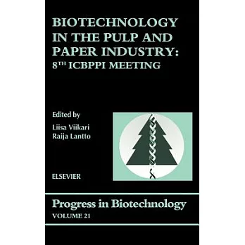 Biotechnology in the Pulp and Paper Industry: 8th Icbppi Meeting