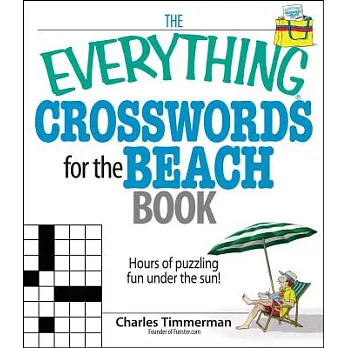 The Everything Crosswords for the Beach Book: Hours of Puzzling Fun Under the Sun!