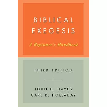 Biblical Exegesis, Third Edition: A Beginner’s Handbook