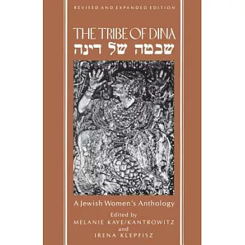 The Tribe of Dina: A Jewish Women’s Anthology