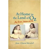 At Home in the Land of Oz: Autism, My Sister, and Me Second Edition