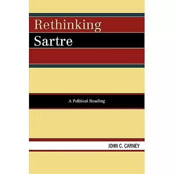 Rethinking Sartre: A Political Reading