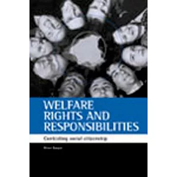 博客來-Welfare Rights and Responsibilities: Contesting Social Citizenship