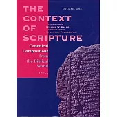 The Context of Scripture: Canonical Compositions from the Biblical World
