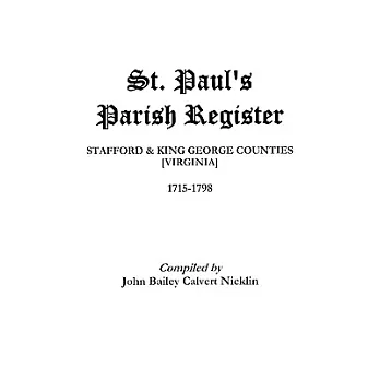 St. Paul’s Parish Register: Stafford-King George Counties, Virginia, 1715-1798