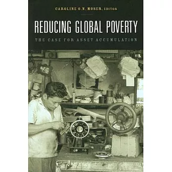 Reducing Global Poverty: The Case for Asset Accumulation