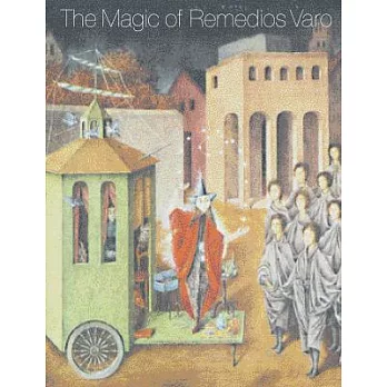 The Magic of Remedios Varo