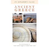 Ancient Greece: An Explorer’s Guide