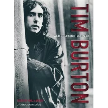 Tim Burton: A Child’s Garden of Nightmares