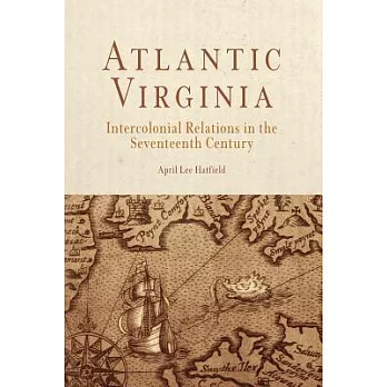 Atlantic Virginia : intercolonial relations in the seventeenth century /