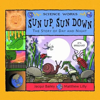 Sun up, sun down : the story of day and night