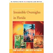 Irresistible Overnights in Florida