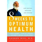 8 Weeks to Optimum Health: A Proven Program for Taking Full Advantage of Your Body’s Natural Healing Power