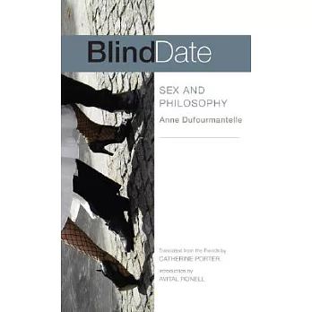 Blind Date: Sex and Philosophy
