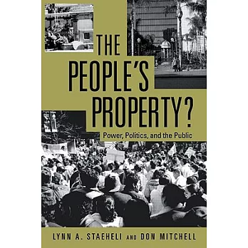 The People’s Property?: Power, Politics, and the Public.