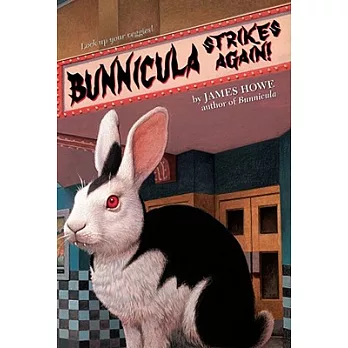 Bunnicula strikes again! /