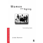 Women and Aging: Transcending the Myths