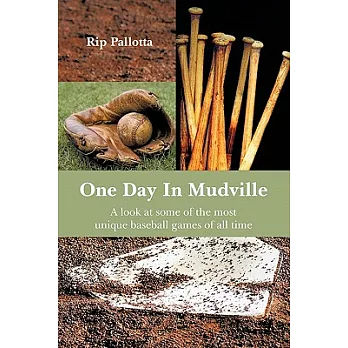 One Day in Mudville: A Look at Some of the Most Unique Baseball Games of All Time