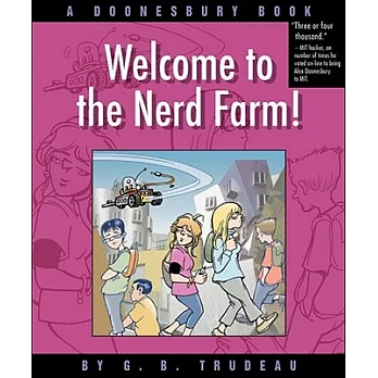 Welcome to the Nerd Farm!: A Doonesbury Book