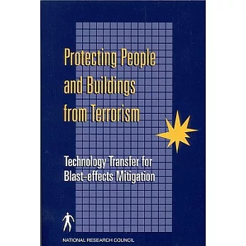 Protecting People and Buildings from Terrorism: Technology Transfer for Blast-Effects Mitigation