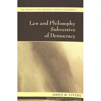 Law and Philosophy Subversive of Democracy