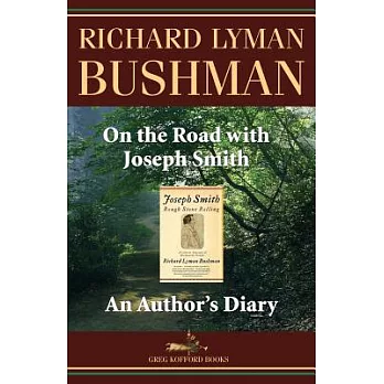 On the Road With Joseph Smith: An Author’s Diary