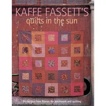 Kaffe Fassett’s Quilts in the Sun