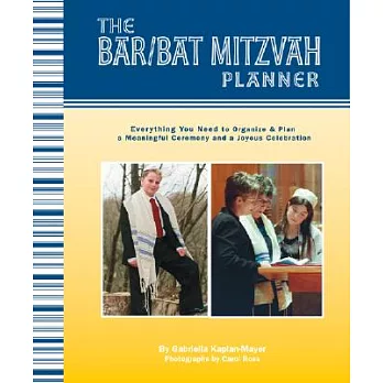 The Bar/Bat Mitzvah Planner: rything You Need to Organize & Plan a Meaningful Ceremony & a Joyous Celebration