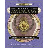 Llewellyn’s Complete Book of Astrology: The Easy Way to Learn Astrology