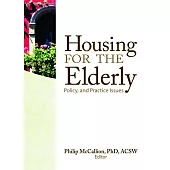 Housing for the Elderly: Policy and Practice Issues