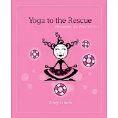 Yoga to the Rescue: Remedies for Real Girls