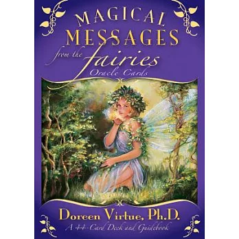 Magical Messages from the Fairies Oracle Cards: A 44-card Deck and Guidebook