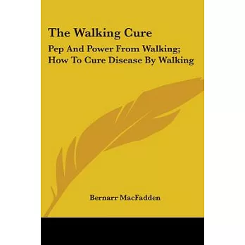 The Walking Cure: Pep and Power from Walking