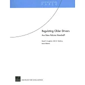Regulating Older Drivers: Are New Policies Needed?