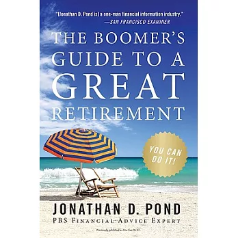 The Boomer’s Guide to a Great Retirement, You Can Do It!
