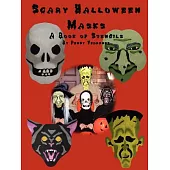Scary Halloween Masks: A Book of Stencils