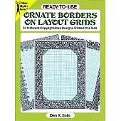 Ready-To-Use Ornate Borders on Layout Grids: 32 Different Copyright-Free Designs Printed One Side